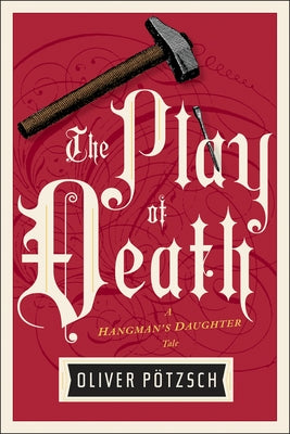 The Play of Death by PÃ¶tzsch, Oliver