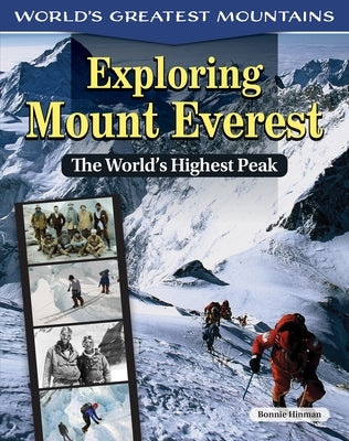 Exploring Mount Everest: The World's Highest Peak by Hinman, Bonnie