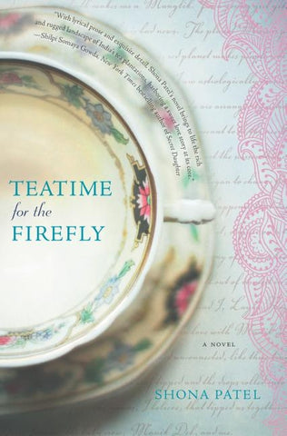 Teatime for the Firefly by Patel, Shona