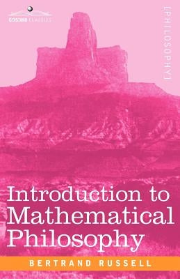 Introduction to Mathematical Philosophy by Russell, Bertrand