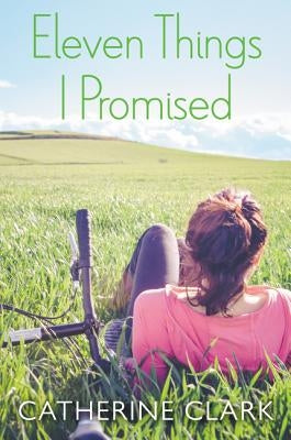 Eleven Things I Promised by Clark, Catherine