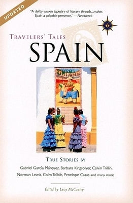 Travelers' Tales Spain: True Stories by McCauley, Lucy