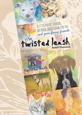 The Twisted Leash by Hamman, Robin