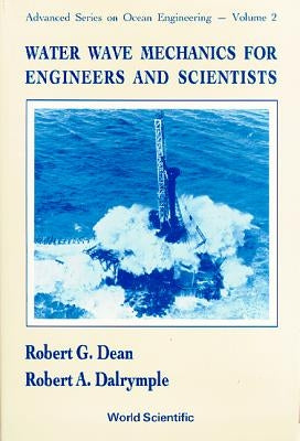 Water Wave Mechanics for Engineer...(V2) by Robert G. Dean, Robert A. Dalrymple