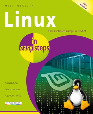 Linux in Easy Steps by McGrath, Mike