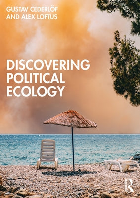 Discovering Political Ecology by CederlÃ¶f, Gustav