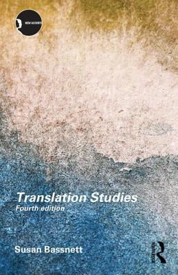 Translation Studies by Bassnett, Susan