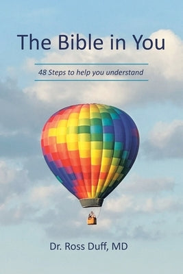 The Bible in You: 48 Steps to help you understand by , Ross Duff