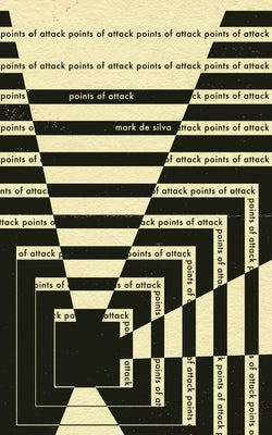 Points of Attack by De Silva, Mark