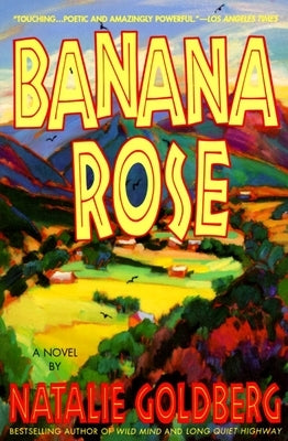 Banana Rose by Goldberg, Natalie