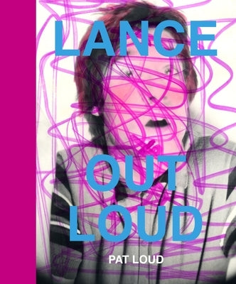 Lance Out Loud by Loud, Pat