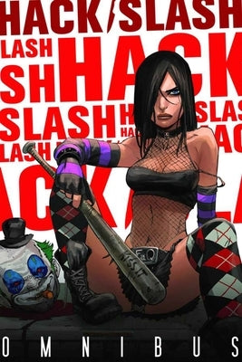 Hack/Slash Omnibus Volume 1 by Seeley, Tim