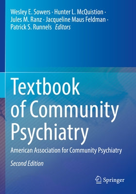 Textbook of Community Psychiatry: American Association for Community Psychiatry by Sowers, Wesley E.