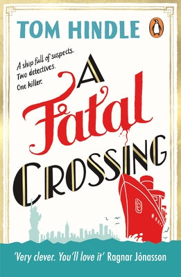 A Fatal Crossing by Hindle, Tom