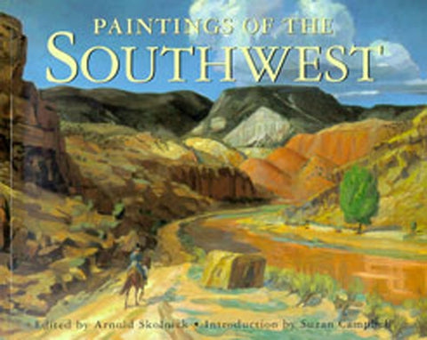 Paintings of the Southwest by Skolnick, Arnold