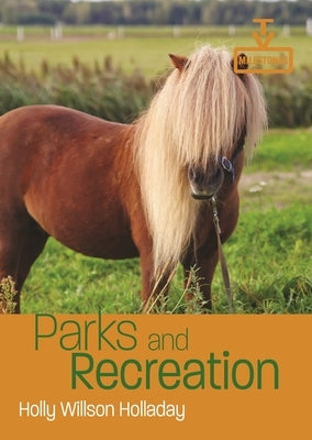 Parks and Recreation by Holladay, Holly Willson