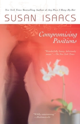 Compromising Positions by Isaacs, Susan