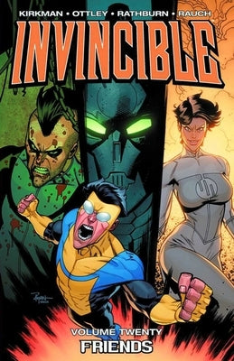 Invincible Volume 20: Friends by Kirkman, Robert