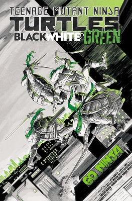 Teenage Mutant Ninja Turtles: Black, White, and Green by Baker, Dave