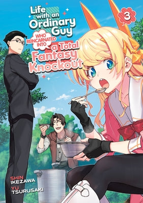 Life with an Ordinary Guy Who Reincarnated Into a Total Fantasy Knockout Vol. 3 by Tsurusaki, Yu