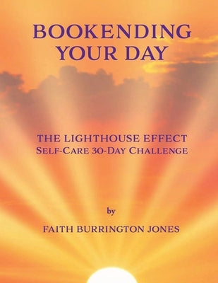 Bookending Your Day Self-Care 30-Day Challenge by Burrington Jones, Faith