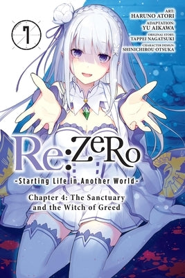 RE: Zero -Starting Life in Another World-, Chapter 4: The Sanctuary and the Witch of Greed, Vol. 7 (Manga) by Nagatsuki, Tappei