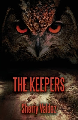 The Keepers by Valdez, Sherry H.