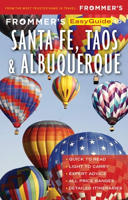 Frommer's Easyguide to Santa Fe, Taos and Albuquerque by Laine, Barbara