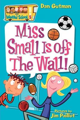 Miss Small Is Off the Wall! by Gutman, Dan