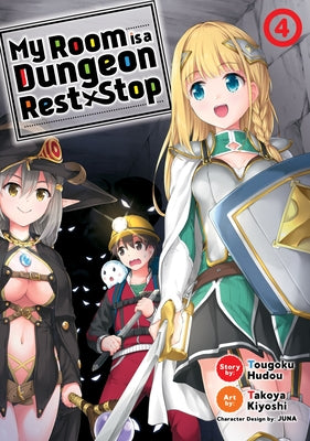 My Room Is a Dungeon Rest Stop (Manga) Vol. 4 by Hudou, Tougoku