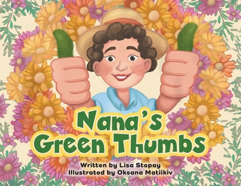 Nana's Green Thumbs by Stopay, Lisa