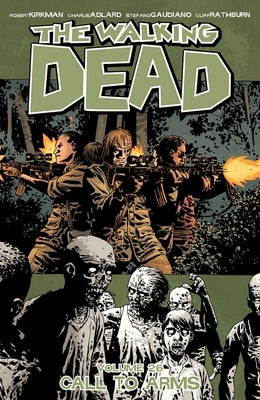 Walking Dead Volume 26: Call to Arms by Kirkman, Robert