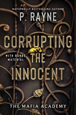 Corrupting the Innocent by Rayne, P.