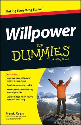 Willpower For Dummies by Ryan, Frank