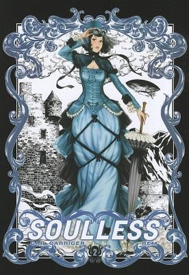 Soulless: The Manga, Vol. 2 by Carriger, Gail