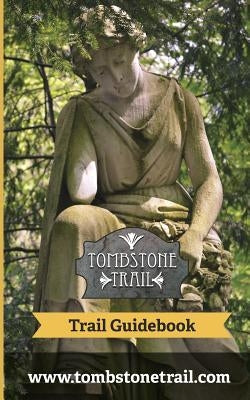 Tombstone Trail Guidebook by Convention, Noble County