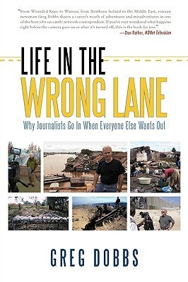 Life in the Wrong Lane by Dobbs, Greg