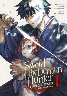 Sword of the Demon Hunter: Kijin Gentosho (Manga) Vol. 1 by Nakanishi, Motoo