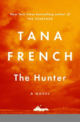 The Hunter by French, Tana