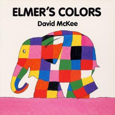 Elmer's Colors Board Book by McKee, David