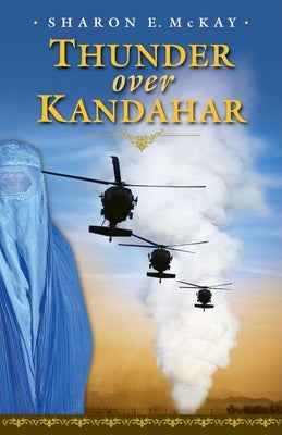 Thunder Over Kandahar by McKay, Sharon E.