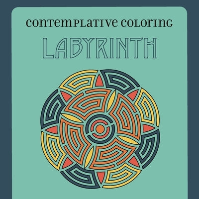 Labyrinth (Contemplative Coloring) by McIntosh, Kenneth