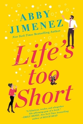 Life's Too Short by Jimenez, Abby