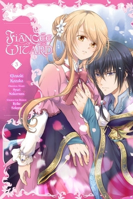 Fiancée of the Wizard, Vol. 3: Volume 3 by Kazuka, Masaki