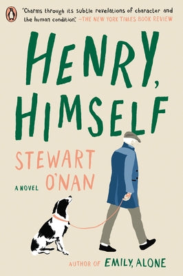 Henry, Himself by O'Nan, Stewart