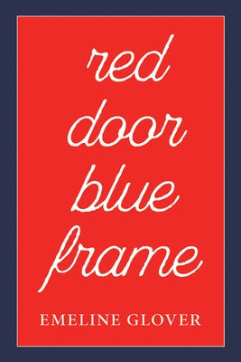 Red Door Blue Frame by Glover, Emeline