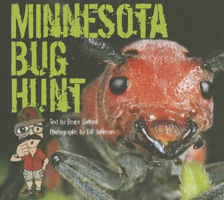 Minnesota Bug Hunt by Giebink, Bruce