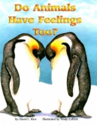 Do Animals Have Feelings, Too? by Rice, David L.