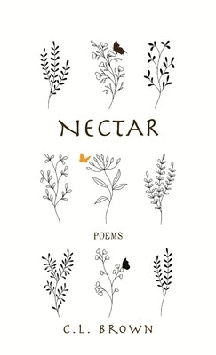 Nectar by Brown, C. L.