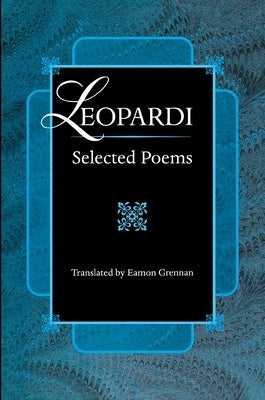 Leopardi: Selected Poems by Leopardi, Giacomo